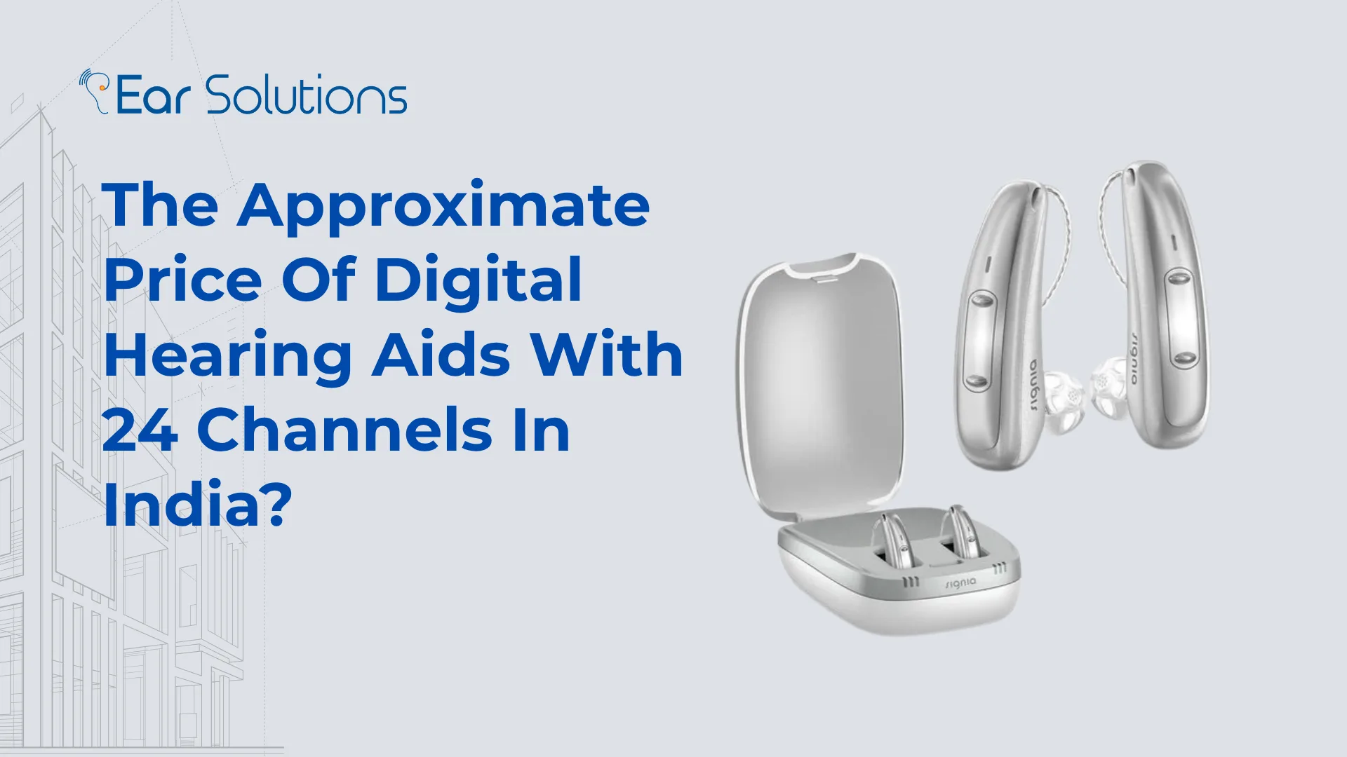 The Approximate Price Of Digital Hearing Aids With 24 Channels In India